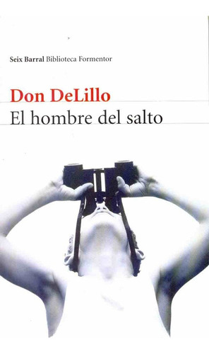 Hombre Del Salto, El - Don Delillo