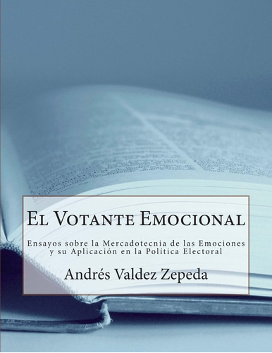 Libro: El Votante Emocional: Ensayos Sobre La Mercadotecnia 