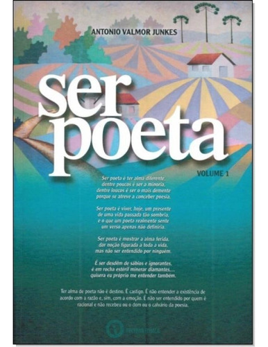 Ser Poeta - Aut Paranaense, De Antonio Valmor Junkes. Editora Autores Paranaenses, Capa Mole, Edição 1 Em Português