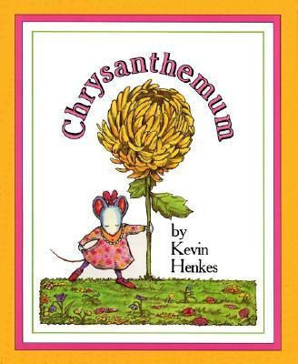 Chrysanthemum - Kevin Henkes