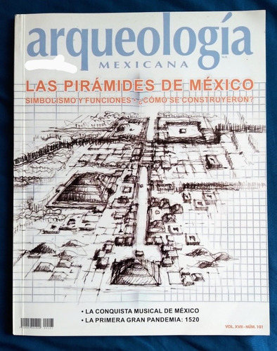 Revista Arqueología Mexicana Número 101, 2010, Editorial Raí