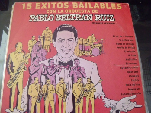 Lp Pablo Beltrán Ruiz  15 Éxitos Bailables