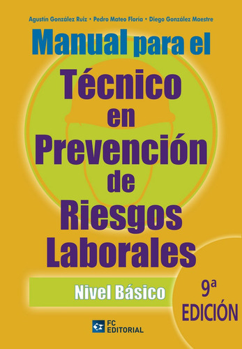 Manual Para El Tecnico En Prevencion De Riesgos Laborales...