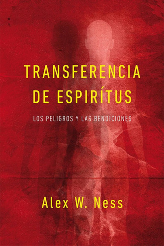 Transferencia De Espíritus - Alex Ness