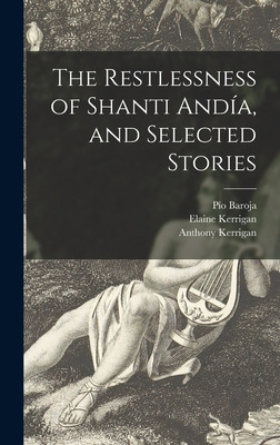 Libro The Restlessness Of Shanti Andã­a, And Selected Sto...