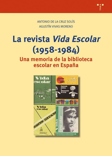 Libro La Revista Â«vida Escolarâ» (1958-1984) - Cruz Solã...