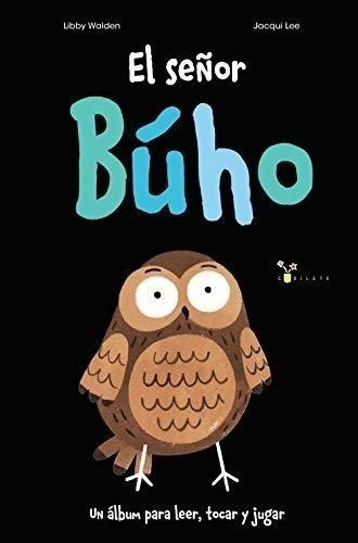 El Señor Búho (castellano - A Partir De 3 Años - Álbumes - C