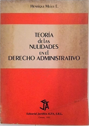 Teoría De Las Nulidades En El Derecho Administrativo. Meier