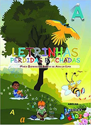 Letrinhas Perdidas E Achadas, De Lima, Maria Bernardeth Dantas De Araujo. Editora Chiado (brasil), Capa Mole Em Português