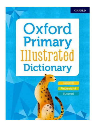 Oxford Primary Illustrated Dictionary - Autor. Eb18