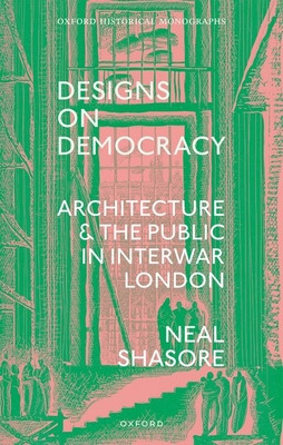 Libro Designs On Democracy: Architecture And The Public I...