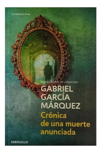 Gabriel Garcia Marquez Cronica De Una Muerte Anunciada