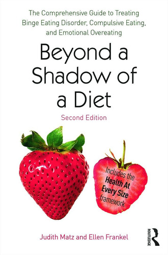Libro: Beyond A Shadow Of A Diet: The Comprehensive Guide To