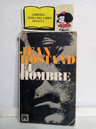 El Hombre - Jean Rostand - Alianza Editorial - 1966