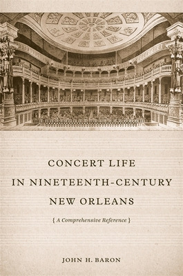 Libro Concert Life In Nineteenth-century New Orleans: A C...