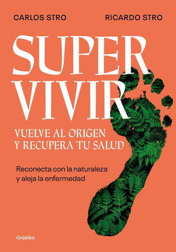 Libro Supervivir. Vuelve Al Origen Y Recupera Tu Salud - ...