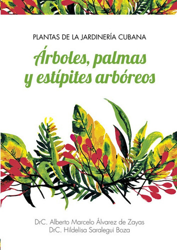 Libro Plantas De La Jardinería Cubana Árboles, Palmas Y Es