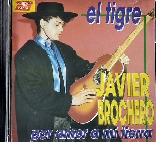 Javier Brochero - Cd Nuevo  Por Amor A Mi Tierra  El Tigre  