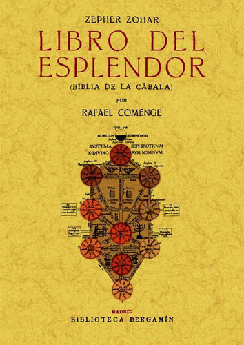 Zepher Zohar: Libro del esplendor (Biblia de la Cabala), de Rafael Comenge. Serie 8490010013, vol. 1. Editorial Ediciones Gaviota, tapa blanda, edición 2011 en español, 2011