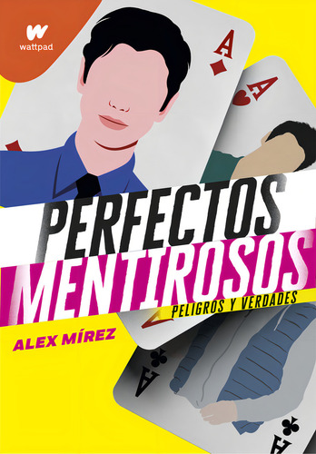 Libro Perfectos Mentirosos Peligros Y Verdades - Alex Mirez