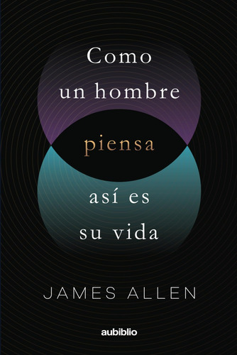 Libro: Como Un Hombre Piensa Asi Es Su Vida (spanish Edition