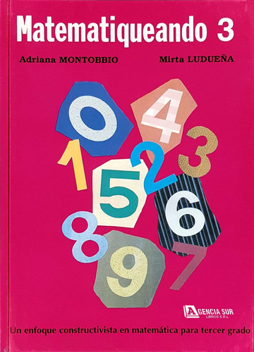 Matematiqueando 3er Grado, Un Enfoque Distinto En Matemática