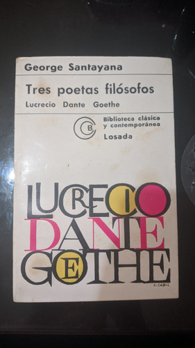 Tres Poetas Filósofos: Lucrecio, Dante, Goethe - Santayama