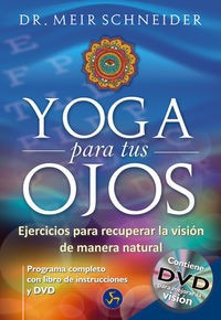 Yoga Para Tus Ojos Medicina Y Salud