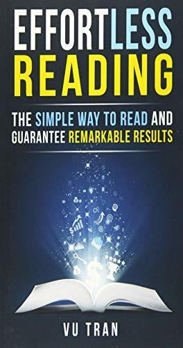 Book : Effortless Reading The Simple Way To Read And...