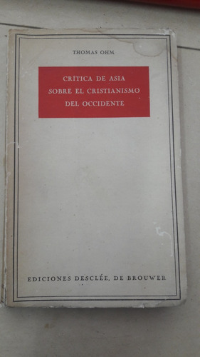 Critica De Asia Sobre El Cristianismo Del Occidente - B117