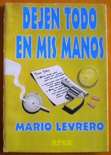 Levrero Mario / Dejen Todo En Mis Manos / Arca Primera Edici