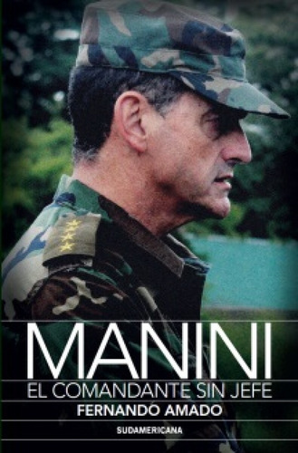 Manini El Comandante Sin Jefe - Fernando Amado - Sudamerican