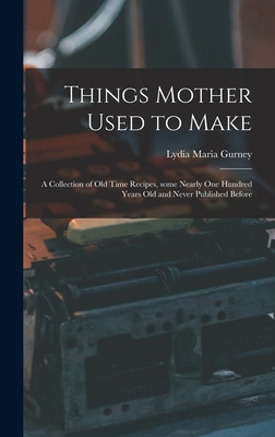 Libro Things Mother Used To Make: A Collection Of Old Tim...