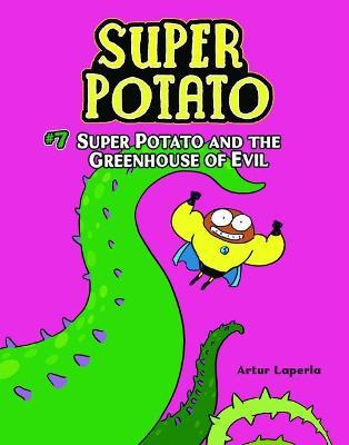 Libro Super Potato And The Greenhouse Of Evil : Book 7 - ...