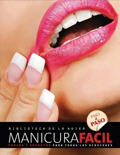 Libros Manicura Fácil Paso A Paso - 3 Tomos