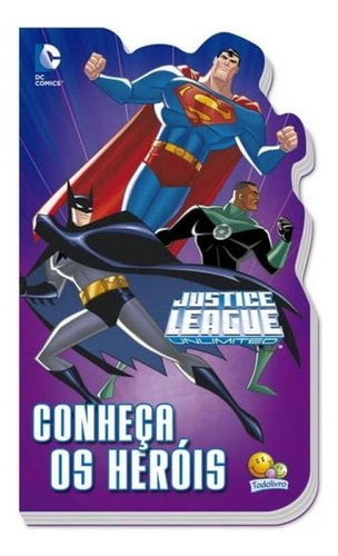 Justice League Unlimited - Conheça Os Heróis, De Warner Bros. Consumer Products Inc.., Vol. 1. Editora Brasileitura, Capa Mole Em Português