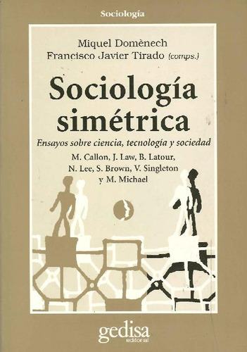 Libro Sociologia Simetrica Ensayos Sobre Ciencia, Tecnologia