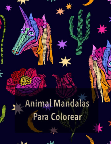 Libro: Animal Mandalas Para Colorear: Libro De Colorante Par