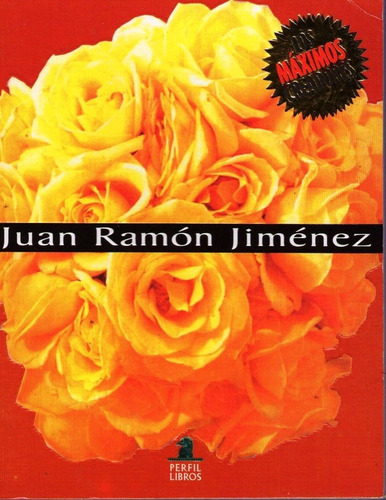 Los Maximos Creadores Nº 30 - Juan Ramón Jimenéz - Poesía