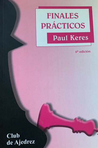 Finales Prácticos Paul Keres Ajedrez A98