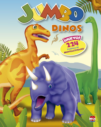 Jumbo dinos, de Ediciones Larousse. Editorial Mega Ediciones, tapa blanda en español, 2009