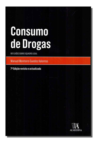 Libro Consumo De Drogas 07ed 19 De Valente Manuel Monteiro G