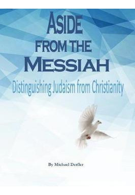 Libro Aside From The Messiah : Distinguishing Judaism Fro...