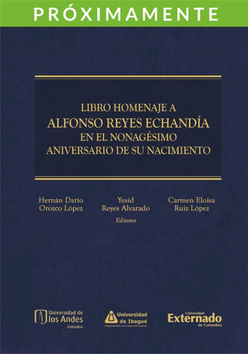 Libro Homenaje A Alfonso Reyes Echandia En El Nonagesimo Ani