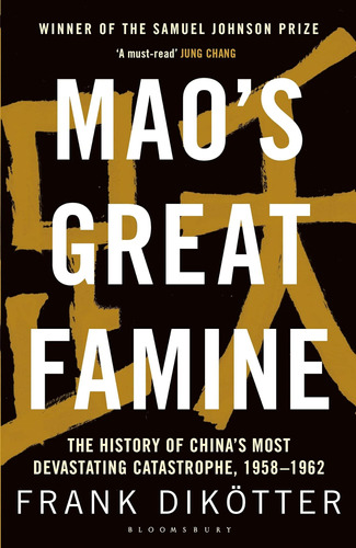 Libro: Maoøs Great Famine: The History Of Chinaøs Most