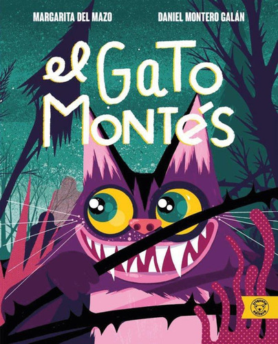 Libro: El Gato Montes. Mazo, Margarita Del#montero, Daniel. 