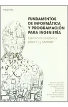 Comprar Fundamentos De Informatica Y Programacion Para Ingenieria