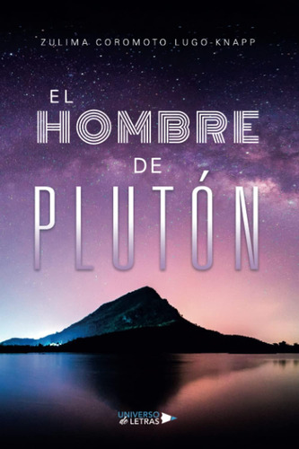 Libro El Hombre De Plutón (spanish Edition)