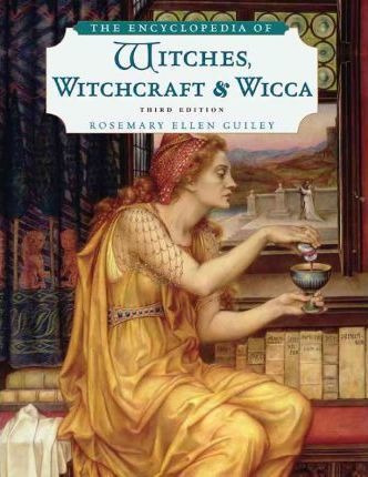 The Encyclopedia Of Witches, Witchcraft And Wicca - Rosem...