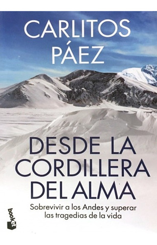 Desde La Cordillera Del Alma*. - Carlitos Paez